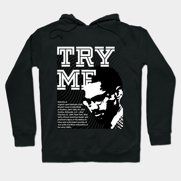 Malcolm X Quote Hoodie by ZUNAIRA